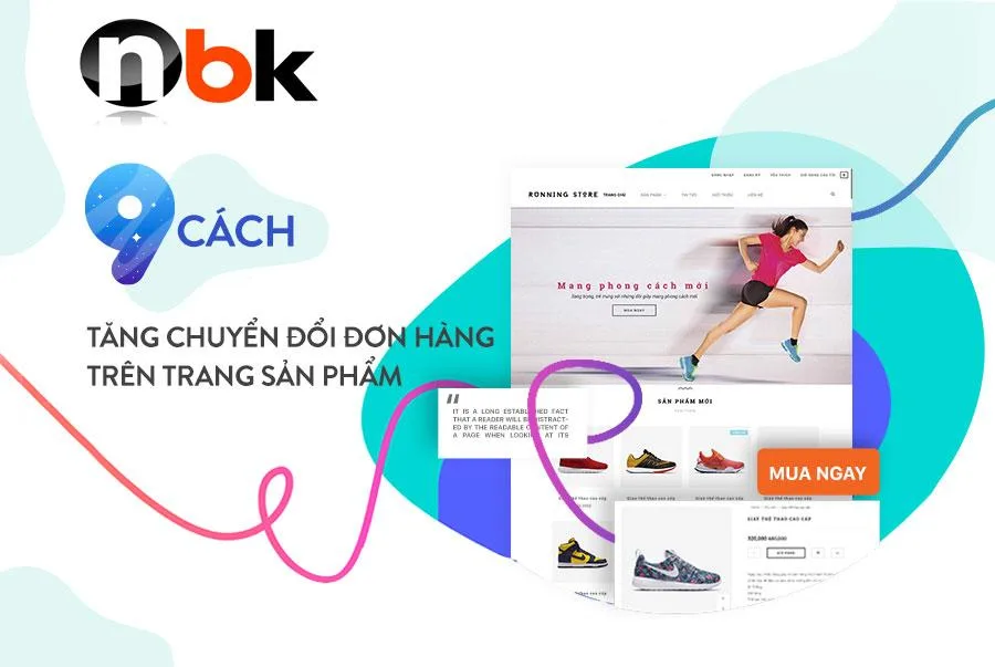 9 CÁCH TĂNG CHUYỂN ĐỔI ĐƠN HÀNG TRÊN TRANG SẢN PHẨM