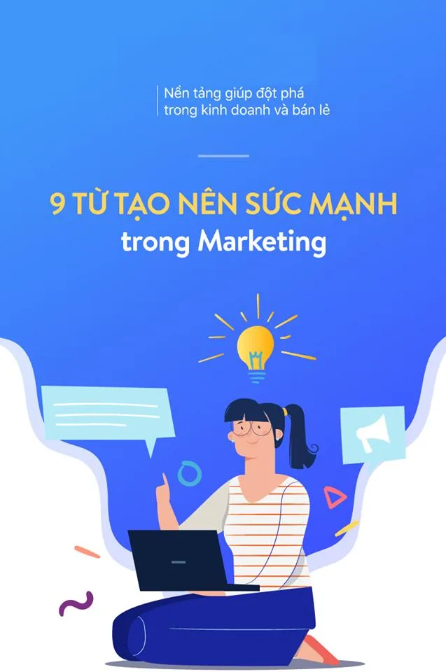 9 TỪ TẠO NÊN SỨC MẠNH TRONG MARKETING